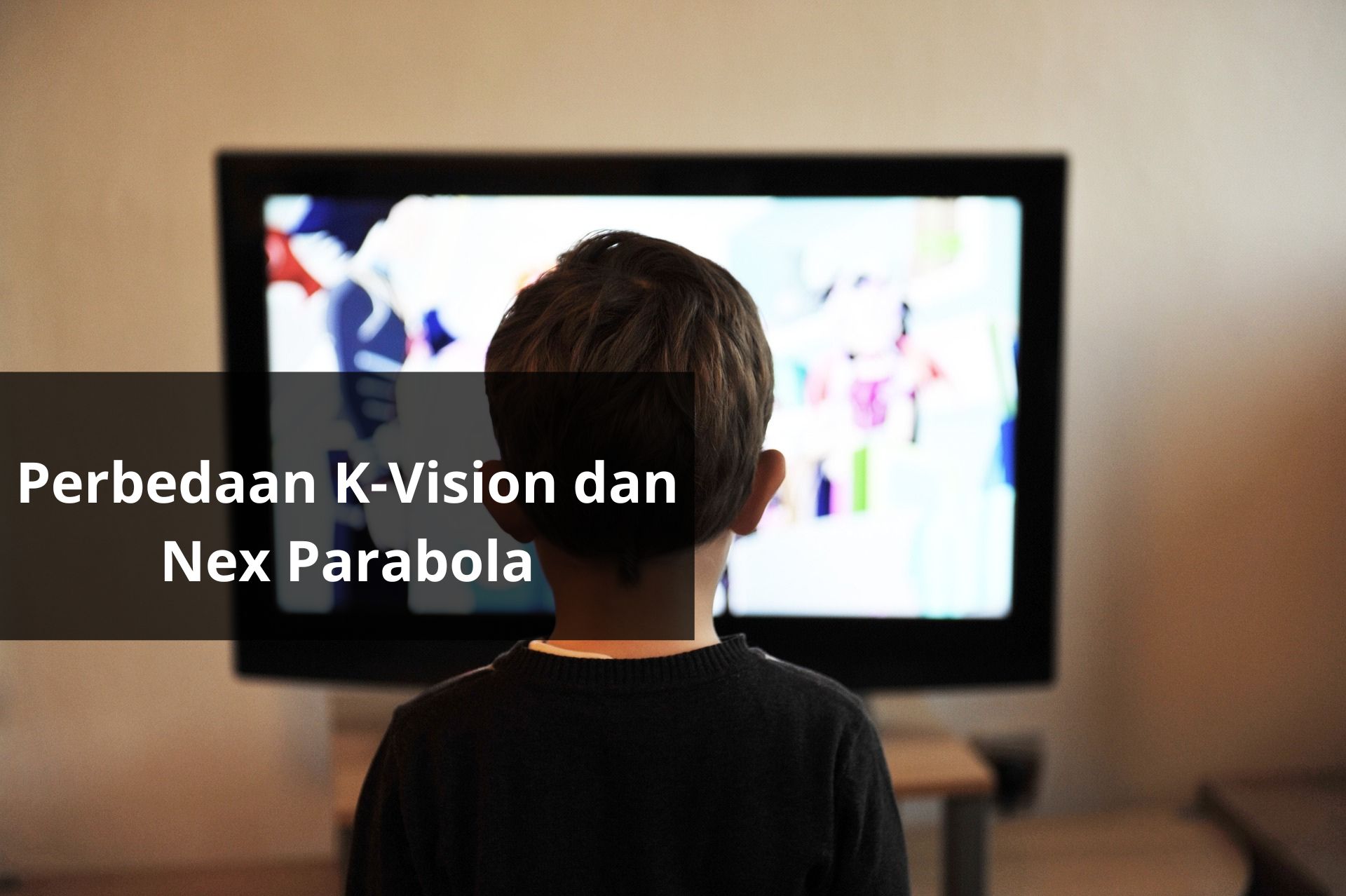 Perbedaan K-Vision dan Nex Parabola